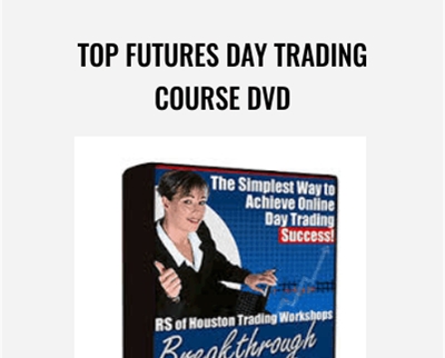 R S of Houston Workshop Top Futures Day Trading Course DVD - BoxSkill