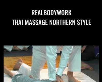 RealBodyWork Thai Massage Northern Style Chuck Duff - BoxSkill