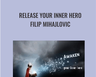 Release Your Inner Hero Filip Mihajlovic - BoxSkill net