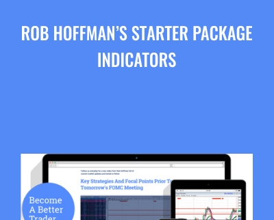 Rob HoffmanE28099s Starter Package Indicators E28093 Rob Hoffman - BoxSkill net