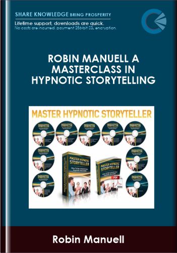 Robin Manuell A Masterclass in Hypnotic Storytelling – Robin Manuell