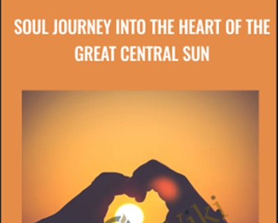 SOUL JOURNEY INTO THE HEART OF THE GREAT CENTRAL SUN - BoxSkill net