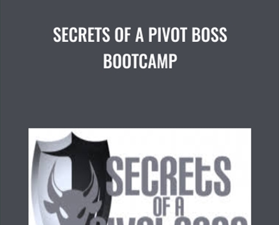 Secrets of a Pivot Boss - BoxSkill
