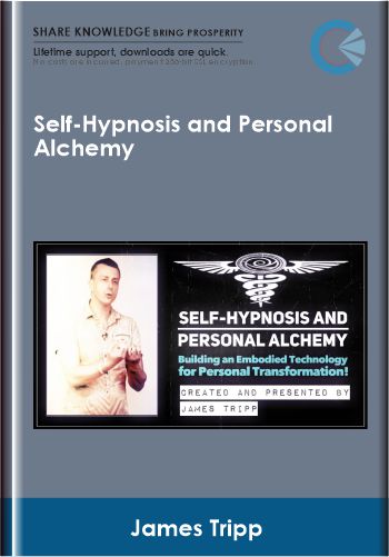 Self-Hypnosis and Personal Alchemy - James Tripp