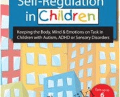 Self Regulation in Children Keeping the Body2C Mind Emotions on Task in Children with Autism - BoxSkill net