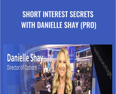 Simpler Trading E28093 Short Interest Secrets with Danielle Shay Pro - BoxSkill