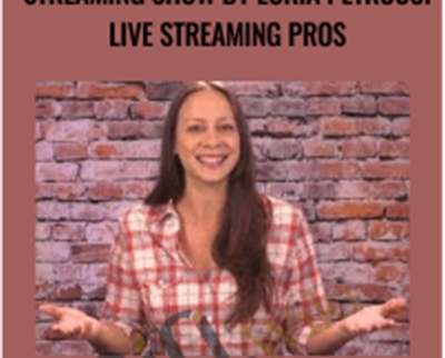 Start Grow Your Live Streaming Show By Luria Petrucci Live Streaming Pros - BoxSkill net
