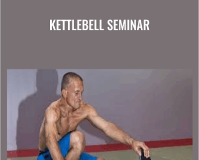 Steve Maxwell Kettlebell Seminar - BoxSkill