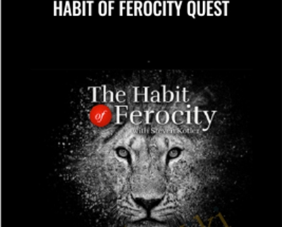 Steven Kotler E28093 Habit Of Ferocity Quest - BoxSkill