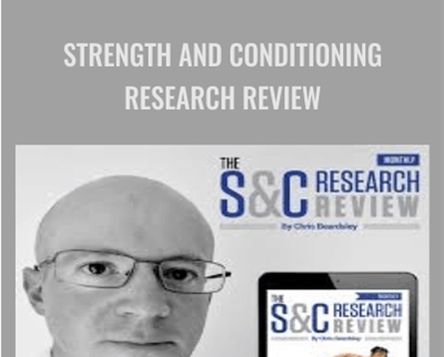 Strength and Conditioning Research Review Chris Beardsley - BoxSkill