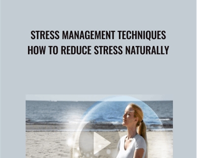 Stress Management Techniques - BoxSkill net