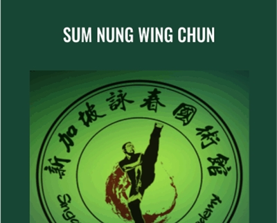 Sum Nung Wing Chun - BoxSkill net