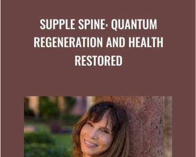 Supple Spine Quantum Regeneration and Health Restored - BoxSkill net