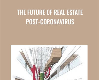 THE FUTURE OF REAL ESTATE POST CORONAVIRUS - BoxSkill