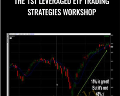 Purchuse The 1st Leveraged ETF Trading Strategies Workshop course at here with price $2195 $151.