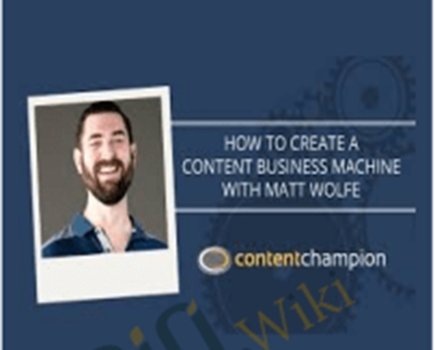 The Content Business Machine E28093 Matt Wolfe - BoxSkill net