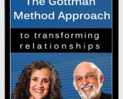 The Gottman Method Approach to Transforming Relationships - BoxSkill net