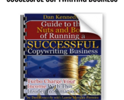 The Nuts Bolts of Running a Successful Copywriting Business E28093 Dan Kennedy - BoxSkill net
