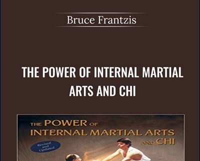 The Power of Internal Martial Arts and Chi - BoxSkill - Get all Courses