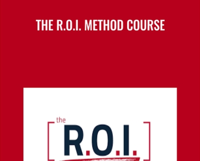 The R O I Method Course - BoxSkill - Get all Courses
