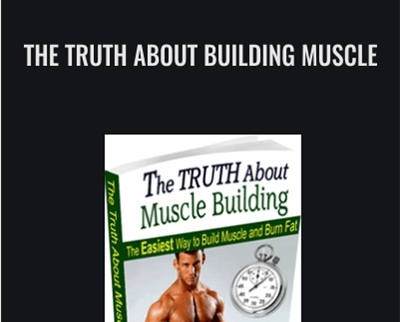 The Truth About Building Muscle Andrew Beatty - BoxSkill