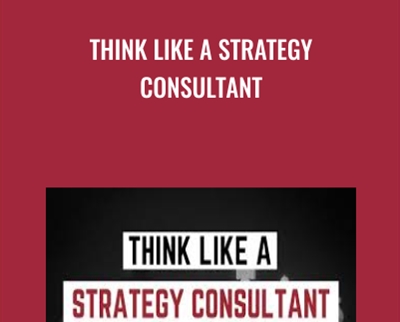 Think Like A Strategy Consultant - BoxSkill