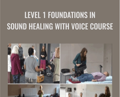 Tony Nec Level 1 Foundations in Sound Healing With Voice Course - BoxSkill