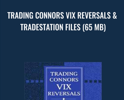 Trading Connors VIX Reversals Tradestation Files 65 MB - BoxSkill