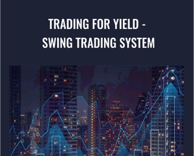 Trading For Yield Swing Trading System Joe Marwood - BoxSkill