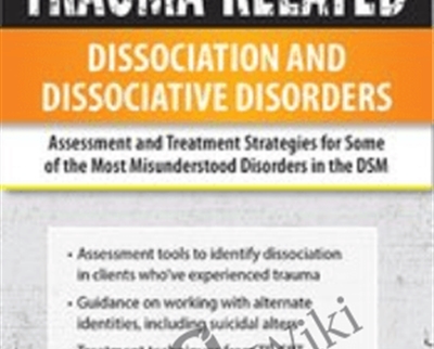 Trauma Related Dissociation and Dissociative Disorders Assessment and Treatment Strategies for Some of the Most - BoxSkill - Get all Courses