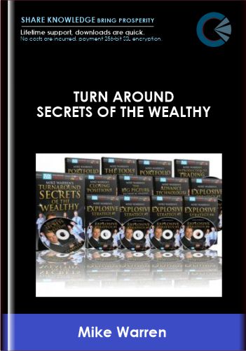 Turn Around Secrets Of The Wealthy - Mike Warren