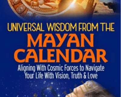 Universal Wisdom From the Mayan Calendar Grandmother Flordemayo - BoxSkill net