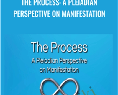 Wendy-Kennedy-The-Process-A-Pleiadian-Perspective-on-Manifestation The Process: A Pleiadian Perspective on Manifestation - Wendy Kennedy