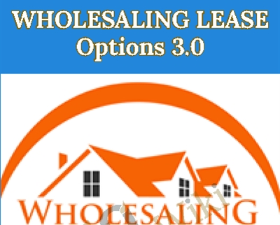 Wholesaling Lease Options 3 0 Joe McCall - BoxSkill
