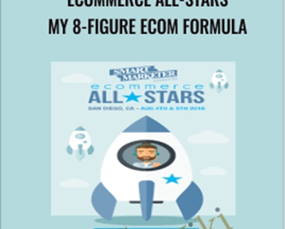eCommerce All Stars E28093 My 8 Figure Ecom Formula E28093 Ezra Firestone - BoxSkill net