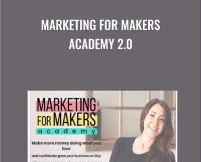 Marketing for Makers Academy 2 0 - BoxSkill net
