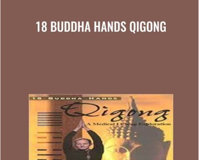 $9 18 Buddha Hands Qigong - Larry Johnson