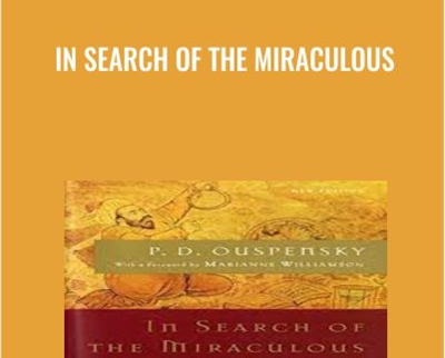 In Search of the Miraculous - P. D. Ouspensky
