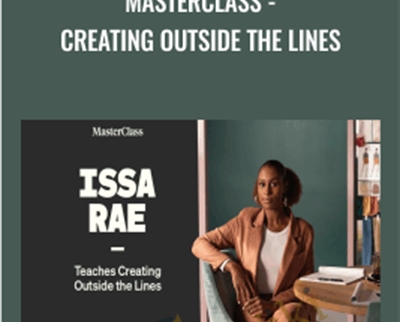 MasterClass - Creating Outside the Lines - Issa Rae