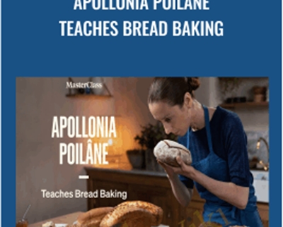 Masterclass - Apollonia Poilane Teaches Bread Baking