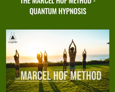 The Marcel Hof Method - Quantum Hypnosis
