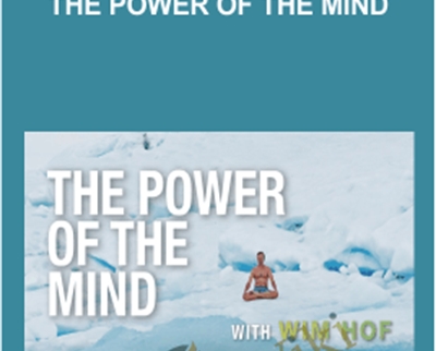 The power of The Mind - Wim Hof