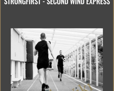 Get StrongFirst - Second Wind express - Pavel Tsatsouline full course with 63 USD