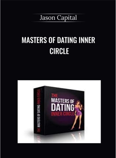 Masters of Dating Inner Circle Jason Capital - BoxSkill