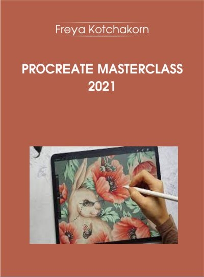 Procreate Masterclass 2021 by Freya Kotchakorn - BoxSkill