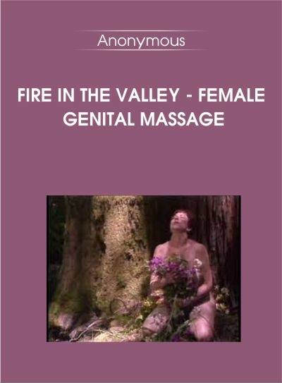 Fire In The Valley Female Genital Massage - BoxSkill - Get all Courses