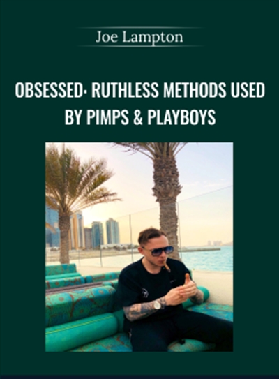 Joe Lampton Obsessed Ruthless Methods Used by Pimps Playboys - BoxSkill - Get all Courses