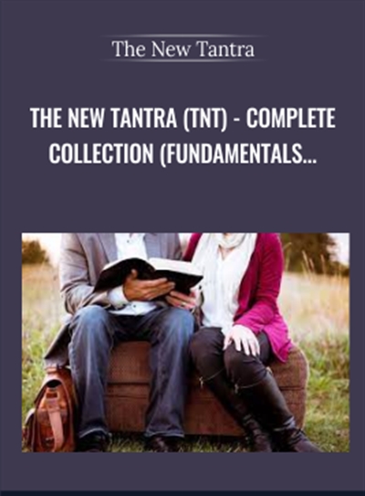 The New Tantra TNT Complete Collection Fundamentals Ass Skills Cock Skil - BoxSkill net