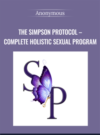 The Simpson Protocol E28093 Complete Holistic Sexual Program - BoxSkill - Get all Courses
