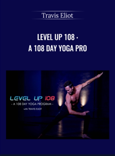 Travis Eliot Level Up 108 A 108 Day Yoga Pro - BoxSkill - Get all Courses